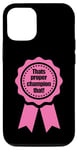 iPhone 12/12 Pro That's Proper Champion That! Northerners Prize Ribbon Pink Case