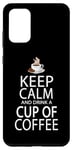 Coque pour Galaxy S20+ Keep Calm And Drink A Cup Of Coffee
