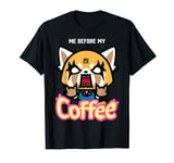 Aggretsuko Before My Coffee T-Shirt