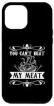 Coque pour iPhone 14 Plus You Can't Beat My Meat Chef Cook Barbecue à viande