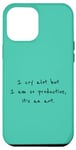 Coque pour iPhone 15 Pro Max I Cry A Lot But I Am So Productive – Vert Cascadia