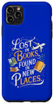 Coque pour iPhone 11 Pro Max Perdu dans des livres trouvés dans de nouveaux endroits, amateur et lecteur de voyages