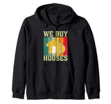 We Buy Houses I Realtor Zip Hoodie