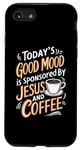 iPhone SE (2020) / 7 / 8 Today's Good Mood is Sponsored By Jesus and Coffee Case