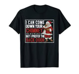 Dirty Santa Claus Jokes Xmas PJ I Can Come Down Your Chimney T-Shirt