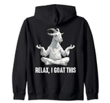 Relax I Goat This Meditation Pose Funny Goat Yoga Zip Hoodie