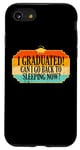 iPhone SE (2020) / 7 / 8 I Graduated, Can I Go Back to Sleeping Now? Sleep Graduation Case