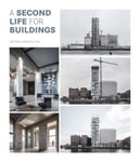 Cayetano Cardelus Vidal - A Second Life For Buildings Bok