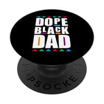 Dope Black Dad Proud Father Black Lives African American PopSockets Swappable PopGrip