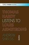 - Thomas Hardy Listens to Louis Armstrong Bok