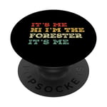 It's Me Hi I'm The Forester It's Me Funny Vintage PopSockets Swappable PopGrip