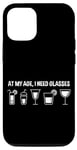 Coque pour iPhone 12/12 Pro At My Age, I Need Glasses ---