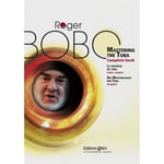 BOBO ROGER - MASTERING THE TUBA / LA MAÎTRISE DU TUBA