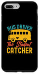 Coque pour iPhone 7 Plus/8 Plus Chauffeur de bus The Student Catcher - Chauffeur de bus scolaire