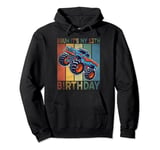 Bruh It Is My 13th Birthday Boy Monster Truck Car Party Day Pullover Hoodie