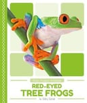 - Rain Forest Animals: Red-Eyed Tree Frogs Bok