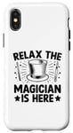 iPhone X/XS Relax The Magician Is Here Magic Tricks Illusionist Illusion Case
