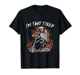 I'm Two Tired - Funny Scooter Pun Gag Skeleton In Flames T-Shirt
