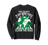 Save Bees Plants Funny Earth Day Save Our Planet Graphic Sweatshirt