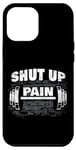 Coque pour iPhone 15 Plus Gym Workout & Fitness Motivation Humor – Shut Up Pain