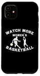 iPhone 11 Watch More Women's Basketball Case