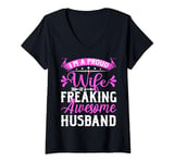 Womens I'm A Proud Wife Of A Freaking Awesome Husband Humor Funny V-Neck T-Shirt