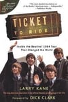 Kane Larry Ticket to Ride Inside the Beatles 1964 Tour Bam Bk