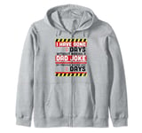 I Have Gone 0 Days Without Making A Dad Joke - Fathers Day Zip Hoodie