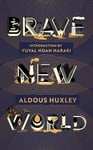 Brave New World - 90th Anniversary Edition with an Introduction by Yuval Noah Harari