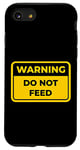 iPhone SE (2020) / 7 / 8 DO NOT FEED Funny Warning Sign Humor Case