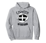 Cornwall To The Core Proud Cornish Flag Proud to be Cornish Pullover Hoodie