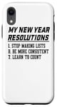 iPhone XR My New Years Resolution Stop Making Lists - Funny Case