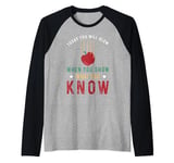 Today You Will Glow When You Show What You Know Funny Apple Raglan Baseball Tee