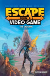 Dustin Brady - Escape from a Video Game The Endgame Bok