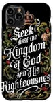 Coque pour iPhone 11 Pro Seek First the Kingdom of God Matthieu 6:33 Verse biblique
