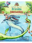 Drivvåde dinosaurer - Børnebog - hardcover