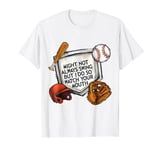 My Boy Might Not Always Swing - Funny Baseball Mom Dad Humor T-Shirt