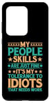 Coque pour Galaxy S20 Ultra It's My Tolerance To Idiots That Needs Work --------