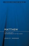 John D. Hannah - Matthew A Call for Unity and Responsibility in the Church Bok