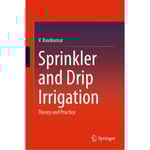 Sprinkler and Drip Irrigation (inbunden, eng)