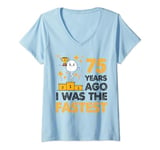 Womens 75th Birthday 75 Years Ago I Was the Fastest Sarcastic Meme V-Neck T-Shirt