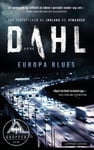 Arne Dahl - Europa blues Bok