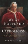 What Happened to Catholicism