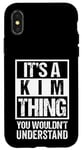 iPhone X/XS It's A Kim Thing You Wouldn't Understand - Family Name Case