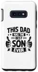 Coque pour Galaxy S10e Ce père a le meilleur fils de tous les temps pour la fête des pères
