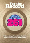 Brian Beech - For the Record Celebrating Piccadilly Radio's 50th Anniversary 1974-2024 Bok