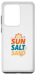 Coque pour Galaxy S20 Ultra Sun Salt Sand Funny Summer Holiday Quote