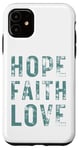 iPhone 11 HOPE FAITH LOVE christian message Case