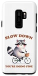 Coque pour Galaxy S9+ Raccoon Slow Down Relax Breathe Self Care You're Ok Vélo