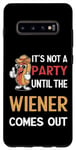 Coque pour Galaxy S10+ Ce n'est pas une fête tant que The Wiener ne sort pas Funny Eating